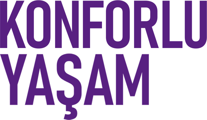 Konforlu Yaşam